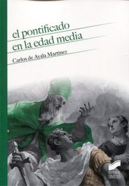 SINTESIS EDITORIAL, PONTIFICADO EN LA EDAD MEDIA - VV.AA.