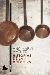 Historias de la Artámila, Ana María Matute - ESPASA CALPE
