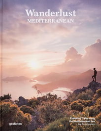 GESTALTEN, Wanderlust mediterranean - Exploring Trails Along the Mediterranean Sea - VV.AA. - GESTALTEN