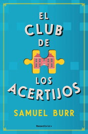 El Club de los Acertijos, Samuel Burr - ROCA EDITORIAL