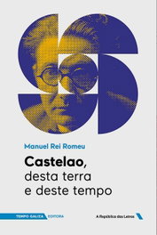TEMPO GALIZA, Castelao, desta terra e deste tempo - Manuel Rei Romeu