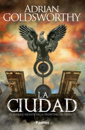 La ciudad, Adrian Goldsworthy - PAMIES EDITORIAL