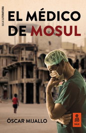 El médico de Mosul, Óscar Mijallo Gómez - KAILAS