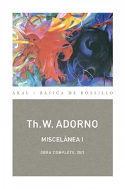 Miscelánea, I, Theodor W. Adorno - Akal