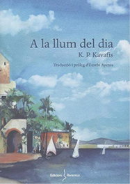 A la lluna del dia, Konstandinos Petrus Kavafis - Edicions Reremus