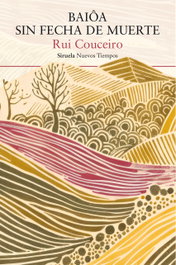 SIRUELA, Baiôa sin fecha de muerte, Rui Couceiro - NUEVOS TIEMPOS