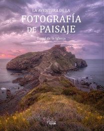 La aventura de la fotografía de paisaje, David de la Iglesia - ANAYA MULTIMEDIA