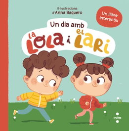 CRUILLA, Un dia amb la Lola i el Lari - Teresa Tellechea