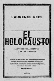 El Holocausto, Laurence Rees - CRITICA