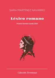 Léxico Romano, Sara Martínez Navarro - EDICIONES TORREMOZAS