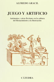 Juego y artificio, Alfredo Aracil - CATEDRA