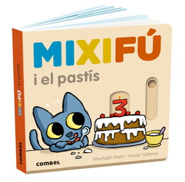 Mixifú i el pastís, Martí Orriols, Meritxell - COMBEL