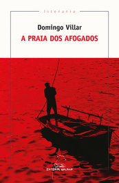 A praia dos afogados, Domingo Villar - GALAXIA