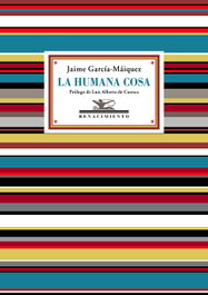 La humana cosa, Jaime García-Máiquez - Renacimiento Editorial