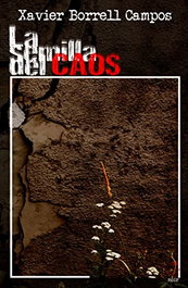La semilla del caos, Xavier Borrell Campos - DOKUSOU EDITORIAL
