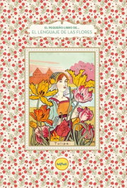 El lenguaje de las flores, Nathalie Chahine - TUTIFRUTI