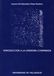 Introducción A La Literatura Comparada, Susana Gil-Albarellos Perez-Pedrero - UNIV.VALLADOLID
