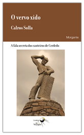 O vervo xido, Carlos Solla Varela - RINOCERONTE EDITORA S.L.