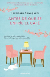 Antes de que se enfríe el café, Toshikazu Kawaguchi - DEBOLSILLO