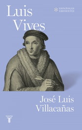 Luis Vives, Jose Luis Villacañas - TAURUS