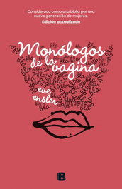 EDICIONES B, Monólogos de la vagina, Eve Ensler - EDICIONES B