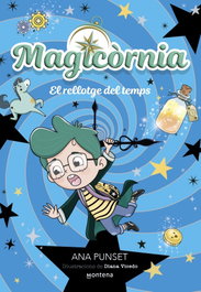 MONTENA Magicòrnia 3 - El rellotge del temps, Ana Punset - MONTENA