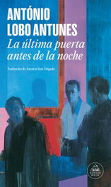 La última puerta antes de la noche, António Lobo Antunes - RANDOM HOUSE