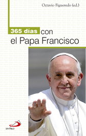 365 Días Con El Papa Francisco, Papa Francisco - SAN PABLO EDITORIAL