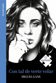 AGUILAR, Con tal de verte volar (Ed. 10 aniversario), Miguel Gane - AGUILAR