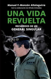 Una vida revuelta, Alfredo Grimaldos; Manuel Monzón - PENINSULA