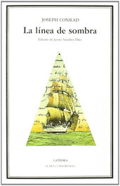 CATEDRA, La línea de sombra, Joseph Conrad - CATEDRA