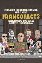 Francofacts, Fernando Hernandez Sanchez, Pedro Vera - Pasado & Presente