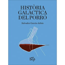 BOP, Història galàctica del porró, Salvador Garcia-Arbós - BOP