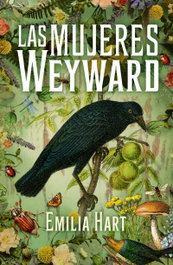 Las mujeres Weyward, Emilia Hart - UMBRIEL