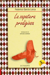 La zapatera prodigiosa, Federico García Lorca - OCTAEDRO EDICIONES