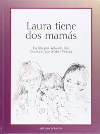Laura tiene dos mamás, Yolanda Fitó - BELLATERRA