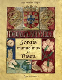 Forais manuelinos de Viseu, Jorge Adolfo de Meneses Marques - EDIÇOES ESGOTADAS