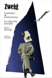 Confusión de sentimientos. La colección invisible, Stefan Zweig - ALIANZA