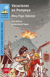 SM, VACACIONES EN POMPEYA, Mary Pope Osborne - SM