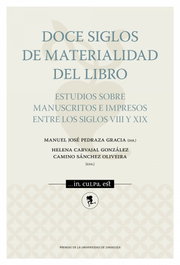 Doce siglos de materialidad del libro, VV.AA. - PRENSAS UNIV.ZARAGOZA