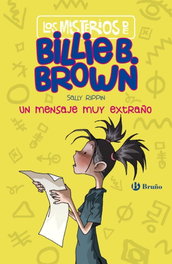 BRUÑO Un mensaje muy extraño, Sally Rippin - BRUÑO