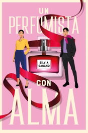 Un perfumista con alma, Silvia Sancho - TITANIA