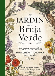 ARKANO BOOKS, El jardín de la bruja verde, Arin Murphy-Hiscock