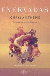 Enervadas, Chrysanthème - EDITORIAL ESPINAS