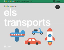 CASALS,EDITORIAL S.A. ELS TRANSPORTS 3 ANYS TROTACAMINS, VV.AA. - CASALS,EDITORIAL S.A.