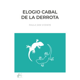 Elogio cabal de la derrota, Paula San Vicente - Editorial Adarve