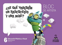 EDELVIVES, Proyecto: Viaje al centro de la curiosidad. Educación Plástica y Visual 6 - Bloc de artista