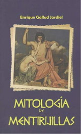 Mitología de Mentirijillas, Enrique Gallud Jardiel - GLYPHOS EDITORIAL