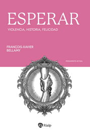 Esperar, François-Xavier Bellamy - RIALP