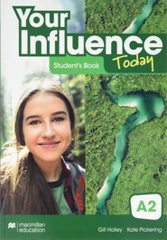 MACMILLAN, YOUR INFLUENCE TODAY A2 Student's book: libro de texto y versión digital (licencia 15 meses)